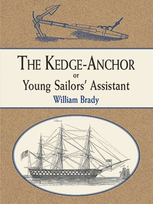 cover image of The Kedge Anchor; or, Young Sailors' Assistant
